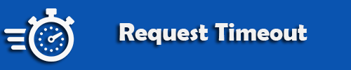 408 Request timeout