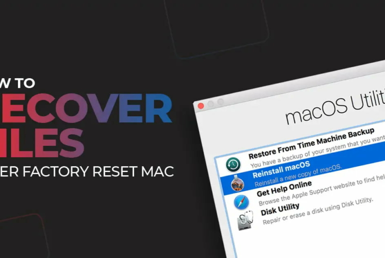 How to Recover Files After Factory Reset Mac
